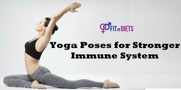 Yoga poses for stronger Immune system