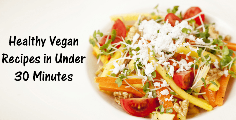 Vegetarian Recipes in 30 Minutes