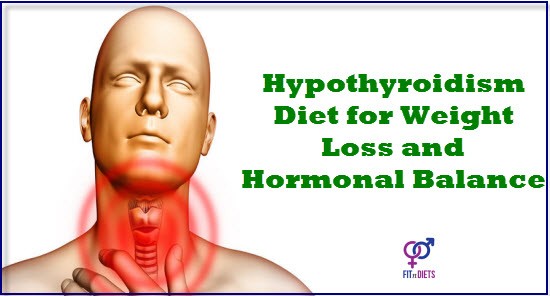 Hypothyroidism Diet for Weight Loss and Better Hormonal Balance